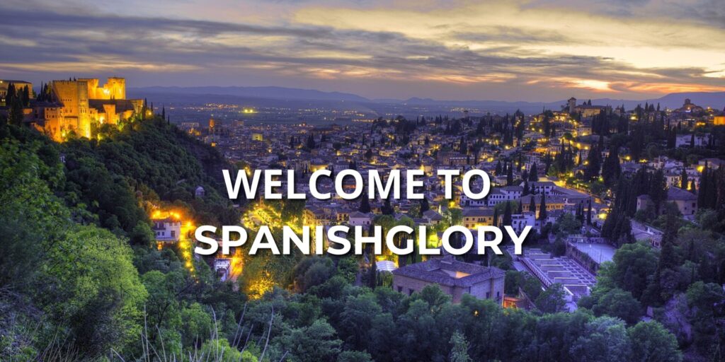 WELCOME TO SPANISHGLORY